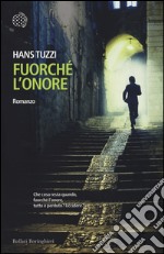 FuorchÃ© l`onore libro usato