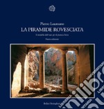 La piramide rovesciata. Il modello dell'oasi per il pianeta terra