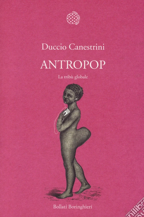 Antropop. La tribù globale