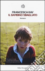 Il bambino sbagliato libro