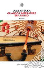 Quando l'imperatore era un dio libro