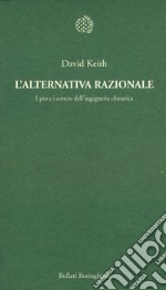 L'alternativa razionale. I pro e i contro dell'ingegneria climatica