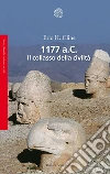 1177 a. C. il collasso della civiltà libro