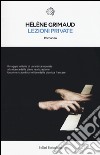 Lezioni private libro di Grimaud Hélène