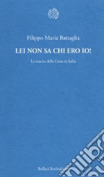 Lei non sa chi ero io! La nascita della Casta in Italia libro