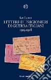 Lettere di prigionieri di guerra italiani 1915-1918 libro