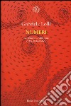 Numeri. La creazione continua della matematica libro