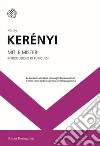 Miti e misteri libro di Kerényi Károly