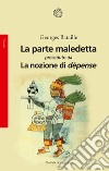 La parte maledetta preceduto da La nozione di dépense libro