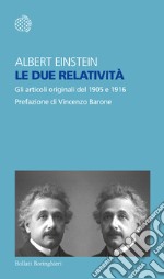 Le due relatività. Gli articoli del 1905 e 1916 libro