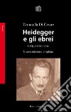 Heidegger e gli ebrei. I «Quaderni neri» libro