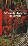 Storia del folklore in Europa libro di Cocchiara Giuseppe