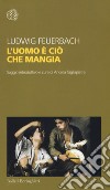 L'uomo è ciò che mangia libro