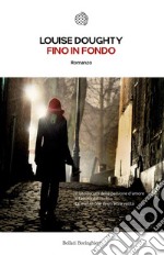 Fino in fondo libro