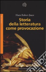 Storia della letteratura come provocazione libro