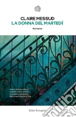 La donna del martedì libro