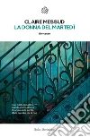 La donna del martedì libro