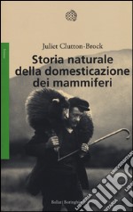 Storia naturale della domesticazione dei mammiferi