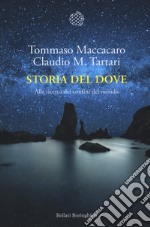 Storia del dove. Alla ricerca dei confini del mondo