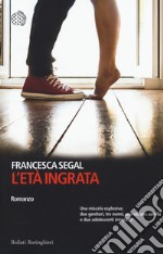 L'età ingrata libro