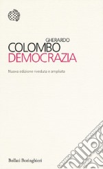 Democrazia. Nuova ediz. libro