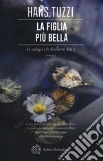 La figlia più bella. Le indagini di Norberto Melis libro