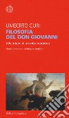 Filosofia del Don Giovanni. Alle origini di un mito moderno. Ediz. ampliata libro