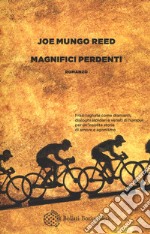 Magnifici perdenti libro