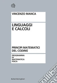 Linguaggi e calcoli. Principi matematici del «coding»