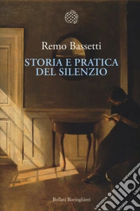 Storia e pratica del silenzio