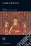 Canone buddhistico. Testi brevi: dhammapada itivuttaka, suttanipata libro