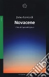 Novacene. L'età dell'iperintelligenza libro