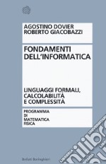 Fondamenti dell'informatica. Linguaggi formali, calcolabilità e complessità