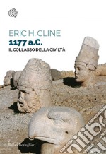 1177 a.C. Il collasso della civiltà libro