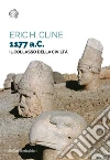 1177 a. C. Il collasso della civiltà libro di Cline Eric H.