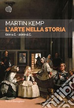 L'arte nella storia. 600 a. C. - 2000 d. C. libro