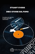 Dieci storie sul fumo libro