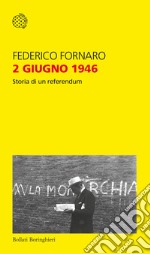 2 giugno 1946. Storia di un referendum libro