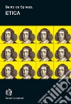 Etica libro di Spinoza Baruch