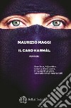 Il caso Karmàl libro di Maggi Maurizio