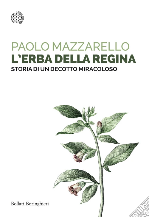 L'erba della regina. Storia di un decotto miracoloso