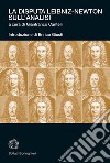 La disputa Leibniz-Newton sull'analisi libro di Cantelli G. (cur.)