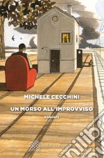 Un morso all'improvviso libro