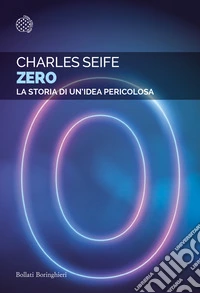 Zero. La storia di un'idea pericolosa