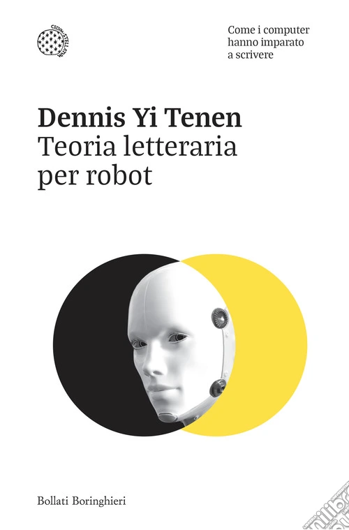 Teoria letteraria per robot. Come i computer hanno imparato a scrivere