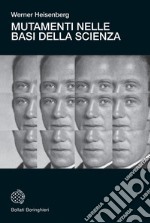 Mutamenti nelle basi della scienza libro