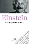 Autobiografia scientifica libro