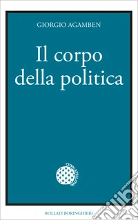 Il corpo della politica libro