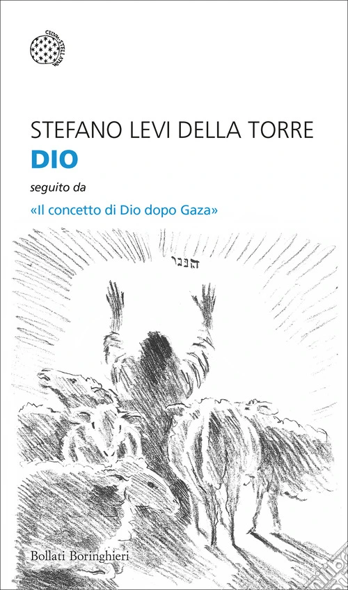 Dio. Seguito da «Il concetto di Dio dopo Gaza»