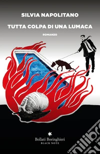 Tutta colpa di una lumaca libro